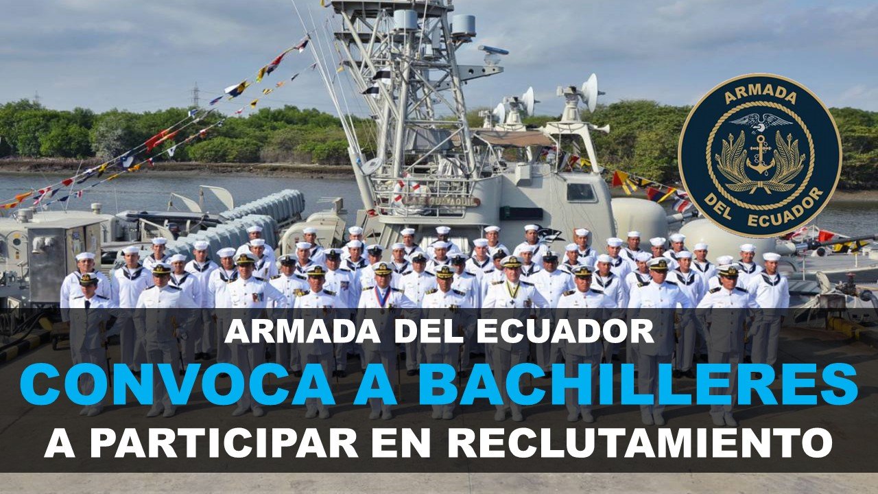 Reclutamiento Armada Ecuador requisitos Bachilleres