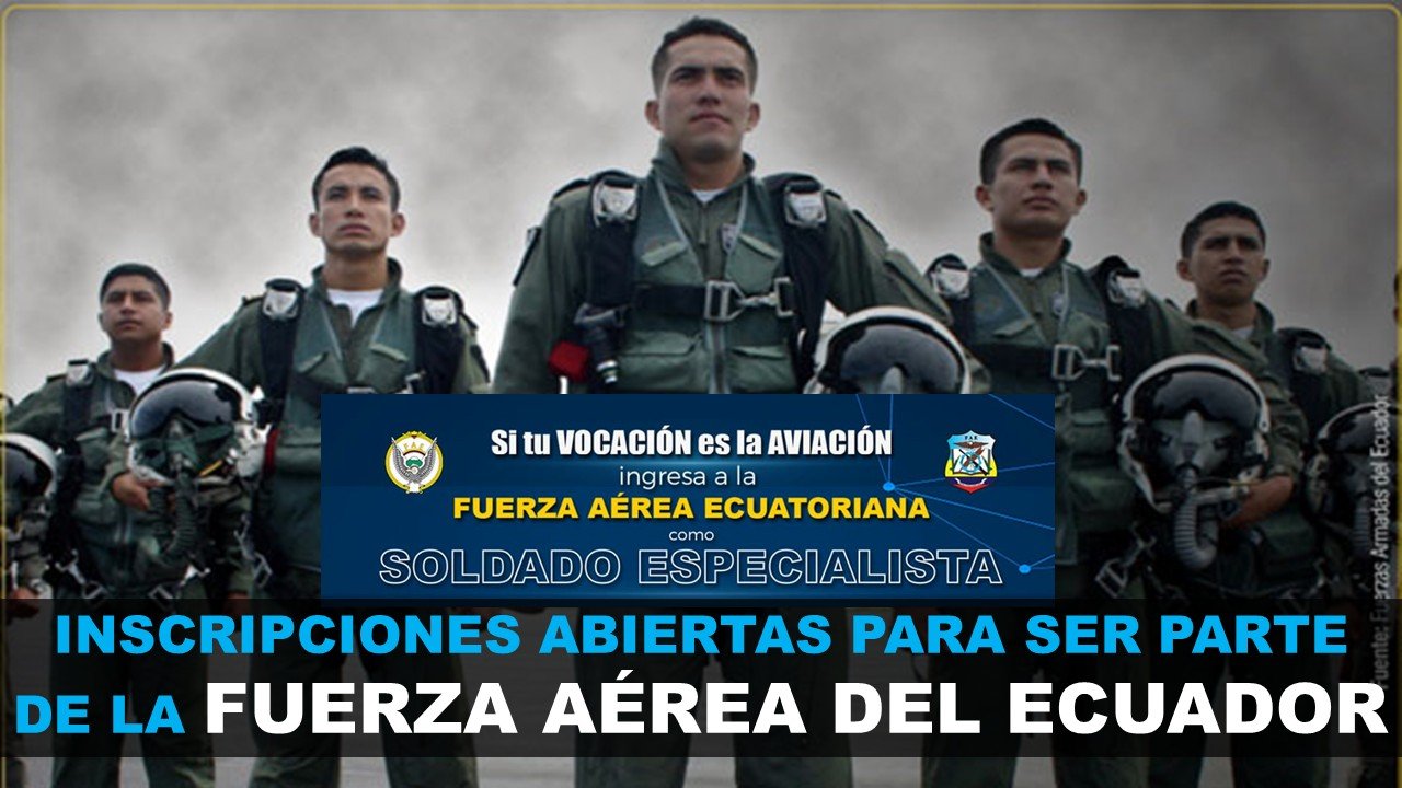 Inscripciones para la FAE - Fuerza Aérea del Ecuador