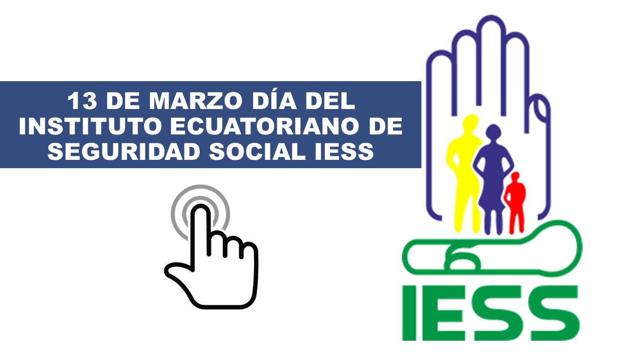 Día del Instituto Ecuatoriano de Seguridad Social IESS