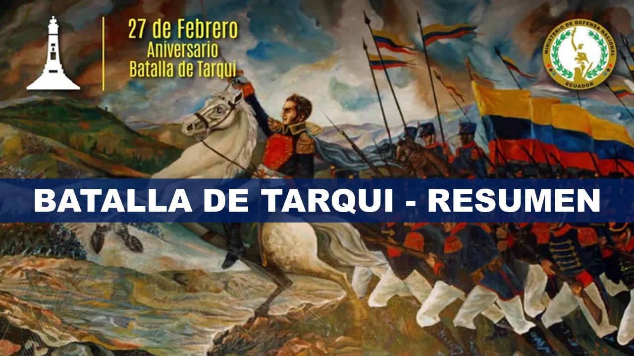 Resumen de la batalla de Tarqui